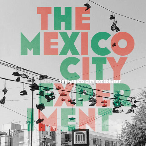 The Mexico City Experiment
