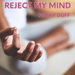 Reject My Mind