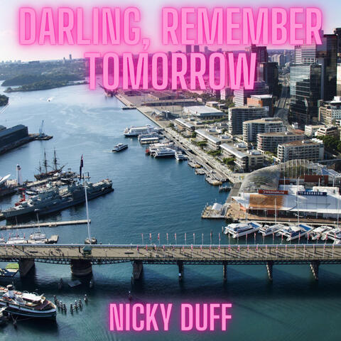 Darling, Remember Tomorrow