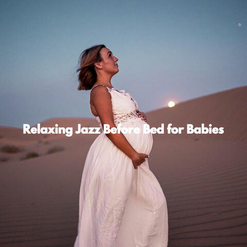 Relaxing Jazz Before Bed for Babies
