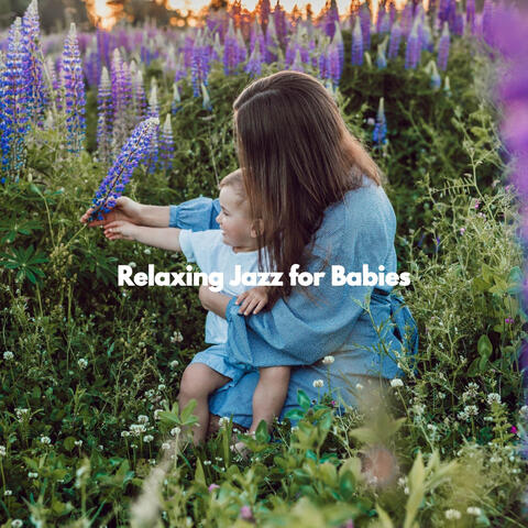 Relaxing Jazz for Babies