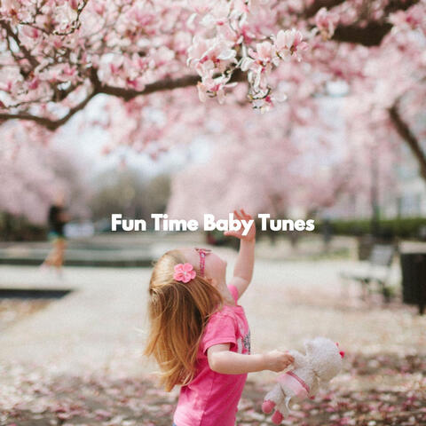 Fun Time Baby Tunes