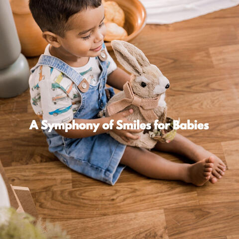 A Symphony of Smiles for Babies