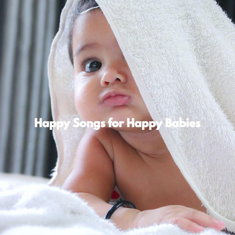 Happy Songs for Happy Babies