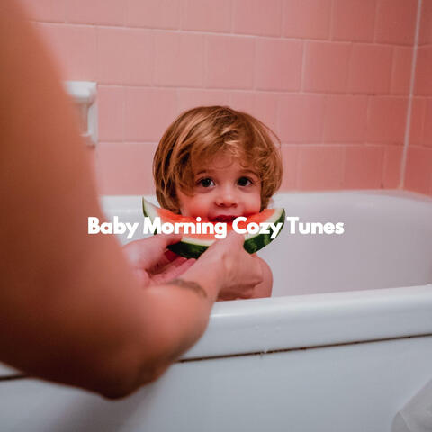 Baby Morning Cozy Tunes