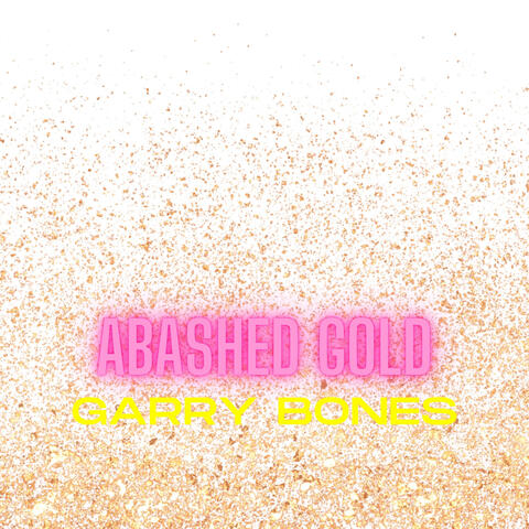 Abashed Gold