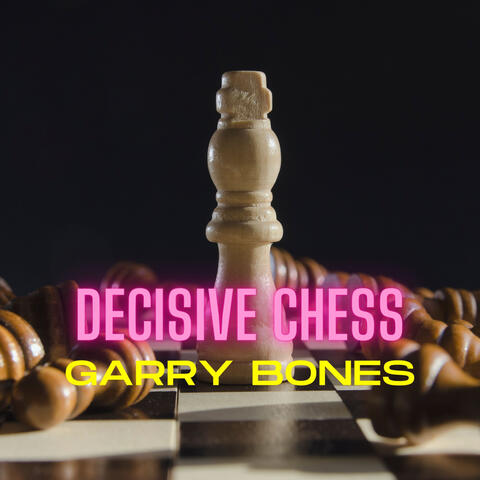 Decisive Chess