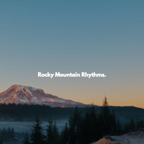 Rocky Mountain Rhythms.