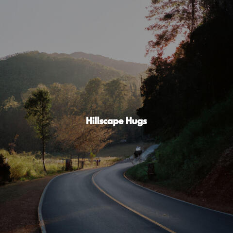 Hillscape Hugs