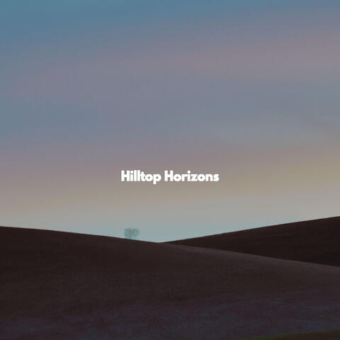 Hilltop Horizons