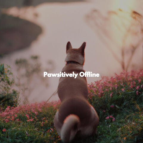 Pawsitively Offline