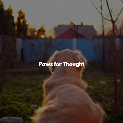 Paws for Thought