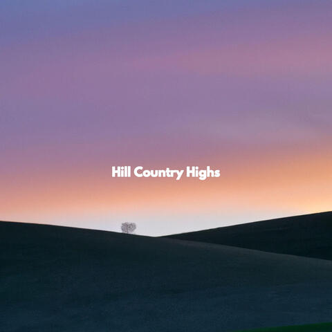 Hill Country Highs