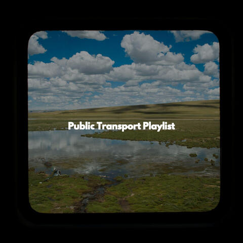 Public Transport Playlist