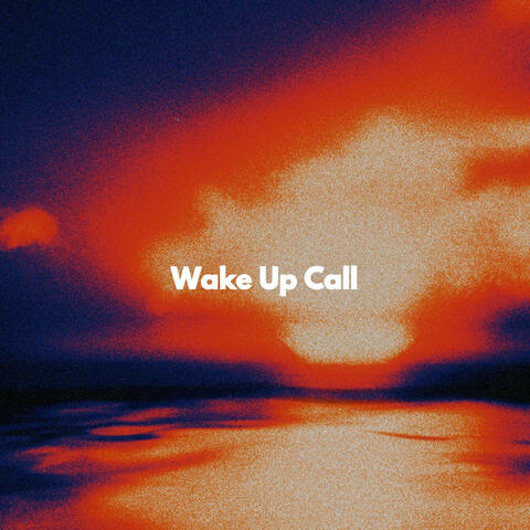 Wake Up Call