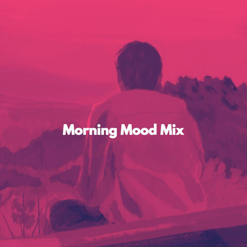 Morning Mood Mix