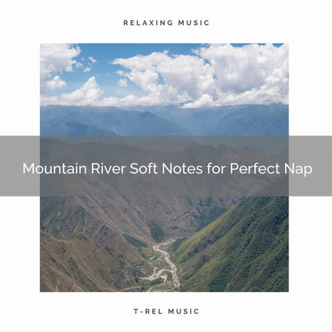 2021 New: Mountain River Soft Notes for Perfect Nap