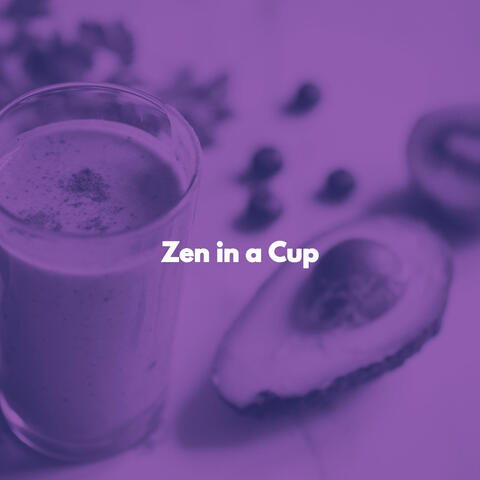 Zen in a Cup