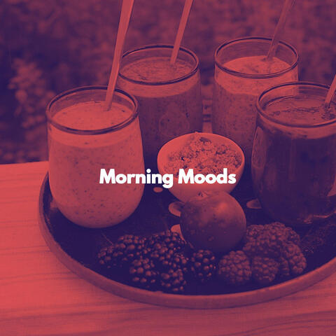 Morning Moods