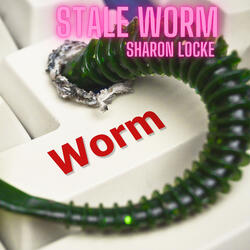 Stale Worm