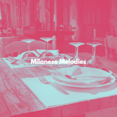 Milanese Melodies
