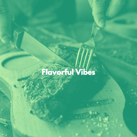 Flavorful Vibes