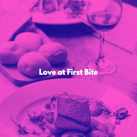 Love at First Bite