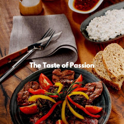 The Taste of Passion