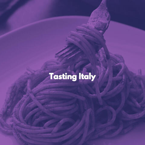 Tasting Italy