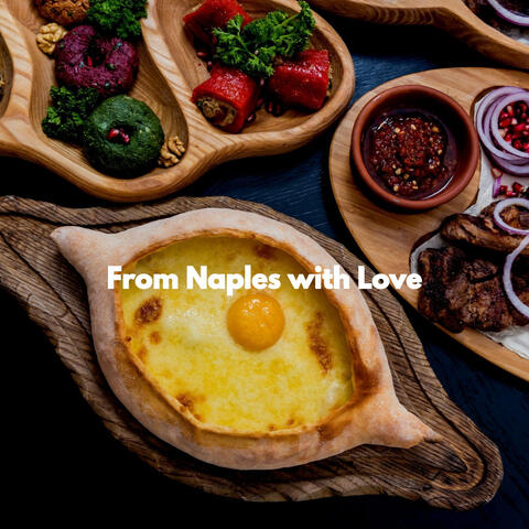 From Naples with Love