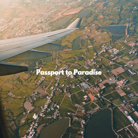 Passport to Paradise