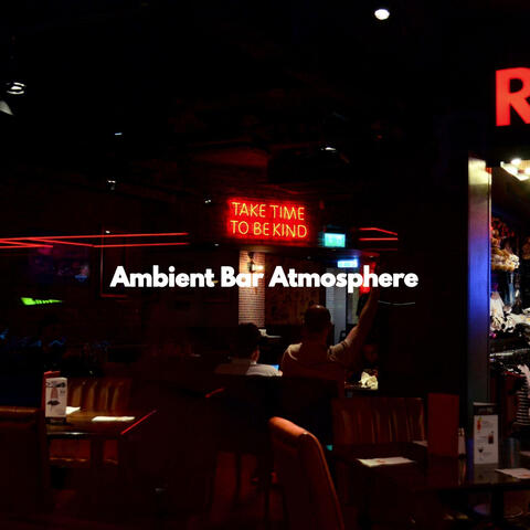 Ambient Bar Atmosphere