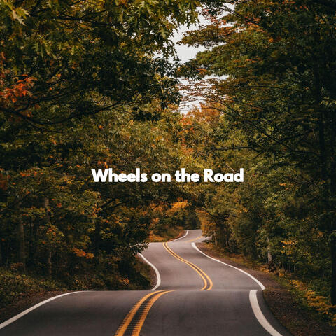 Wheels on the Road