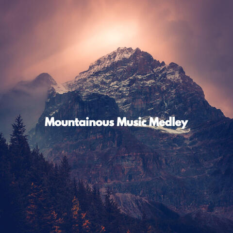 Mountainous Music Medley