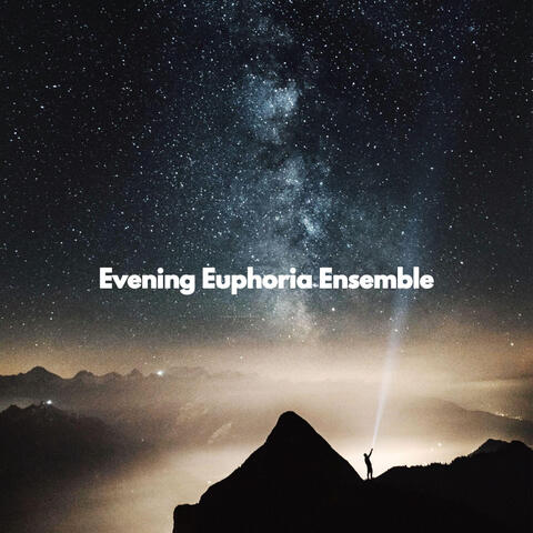 Evening Euphoria Ensemble