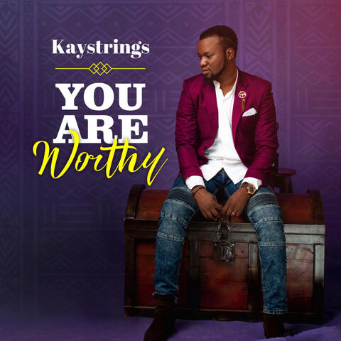 You Are Worthy