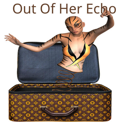 Out Of Her Echo