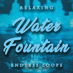 A Relaxing Water Fountain Endless Loop