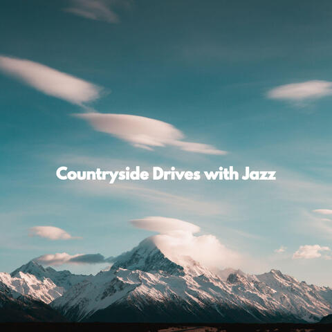 Countryside Drives with Jazz