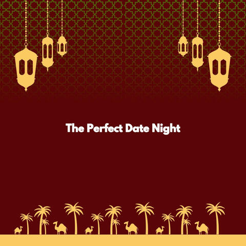 The Perfect Date Night