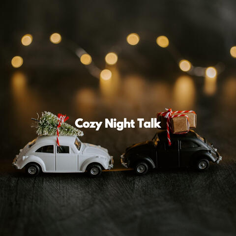 Cozy Night Talk