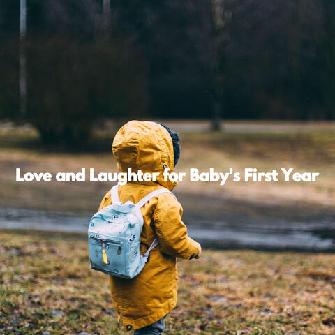 Love and Laughter for Baby's First Year