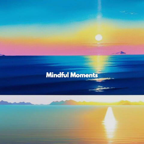 Mindful Moments