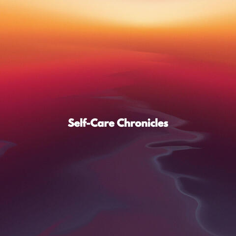 Self-Care Chronicles