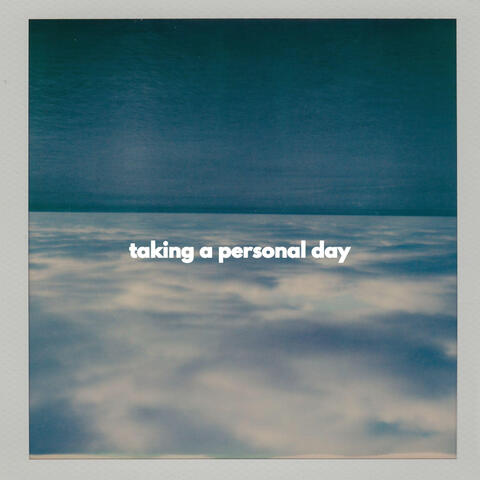 taking a personal day