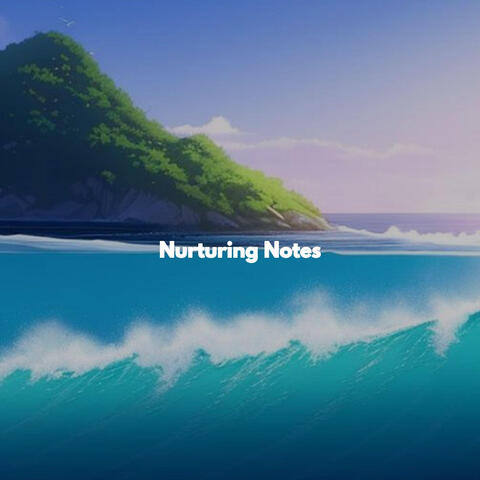 Nurturing Notes
