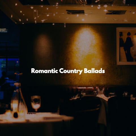 Romantic Country Ballads