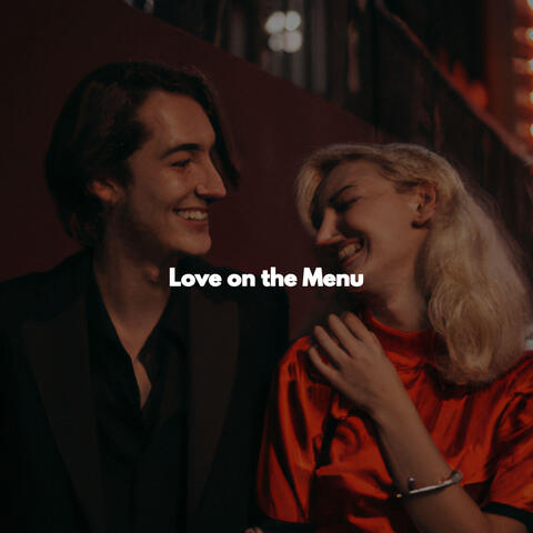 Love on the Menu