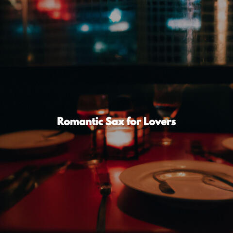 Romantic Sax for Lovers