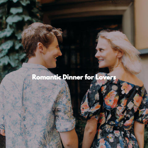 Romantic Dinner for Lovers